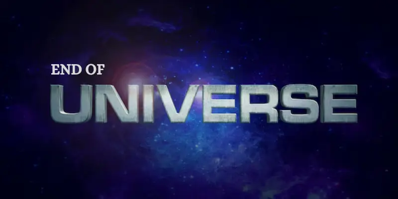 End of Universe 